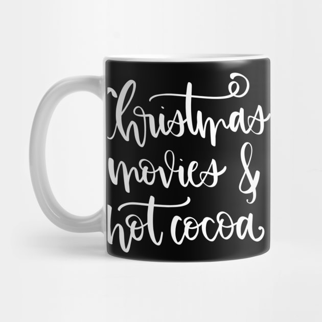 Christmas Movies and Hot Cocoa Hot Chocolate by StacysCellar